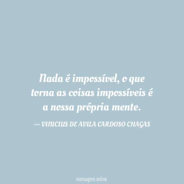 Nada é impossível
