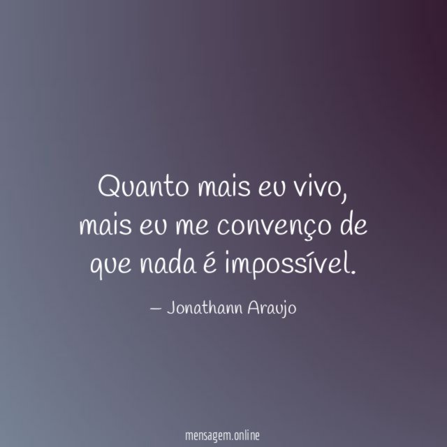 Quanto mais eu vivo