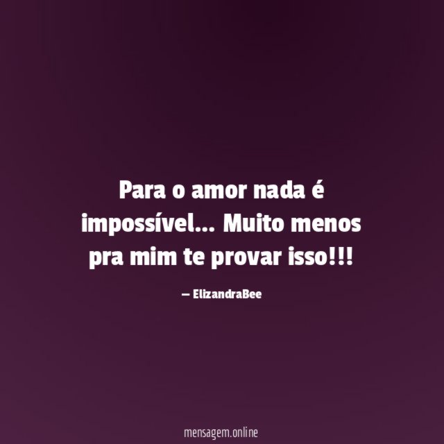 Para o amor nada é impossível