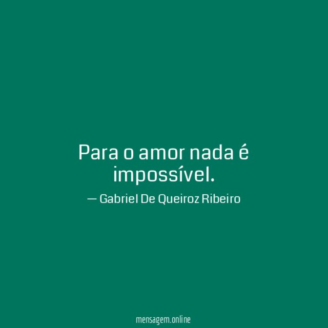 Para o amor nada é impossível