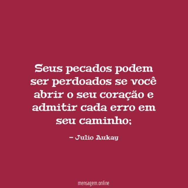 Seus pecados podem ser perdoados se você abrir