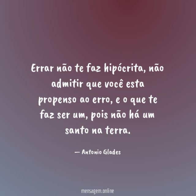 Errar não te faz hipócrita
