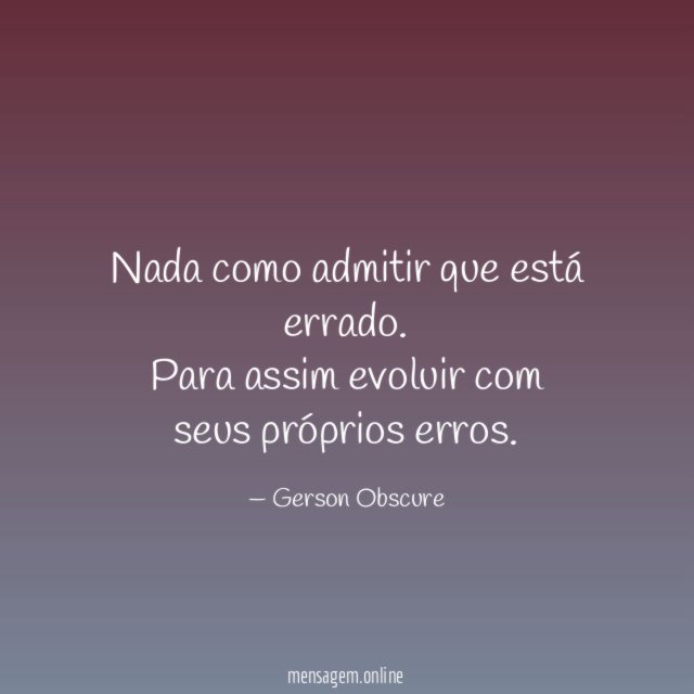Nada como admitir que está errado