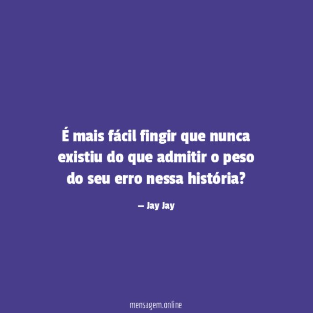 É mais fácil fingir que nunca existiu do