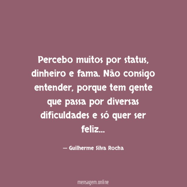 Percebo muitos por status