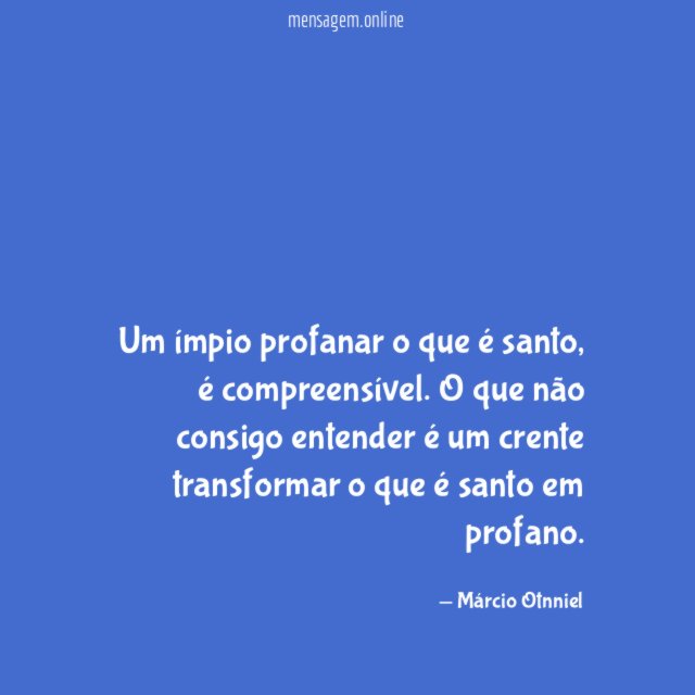 Um ímpio profanar o que é santo