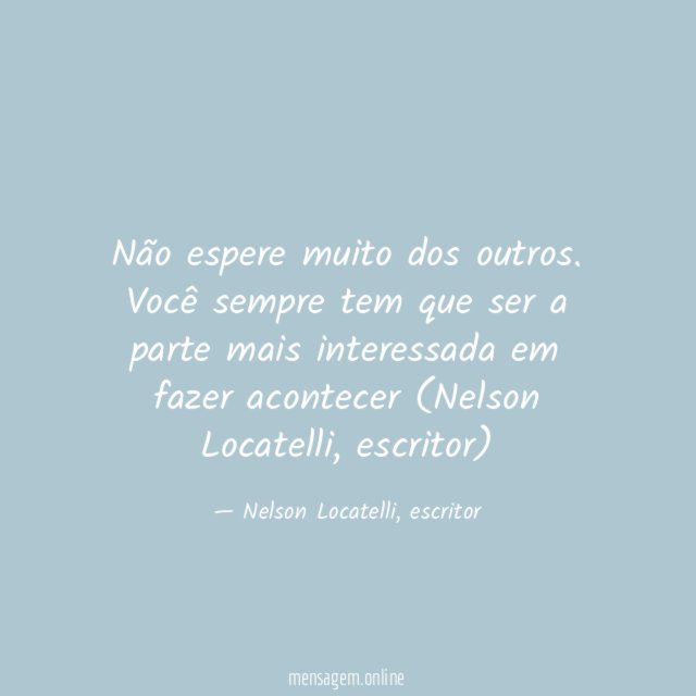 Não espere muito dos outros