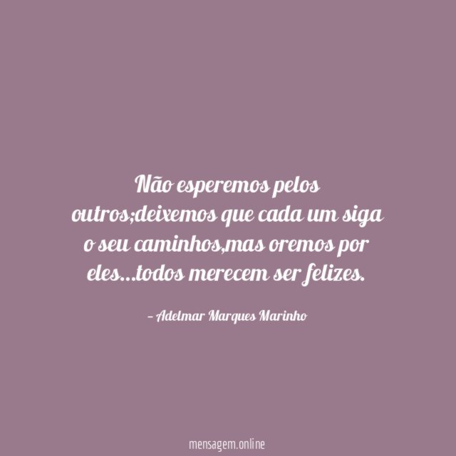 Não esperemos pelos outros