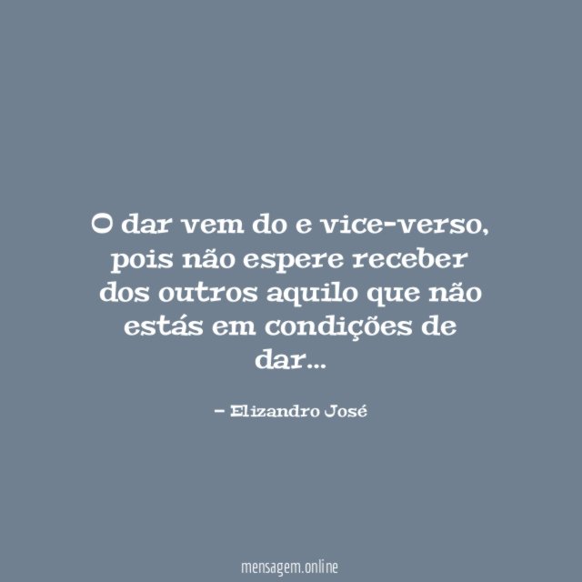 O dar vem do e vice-verso