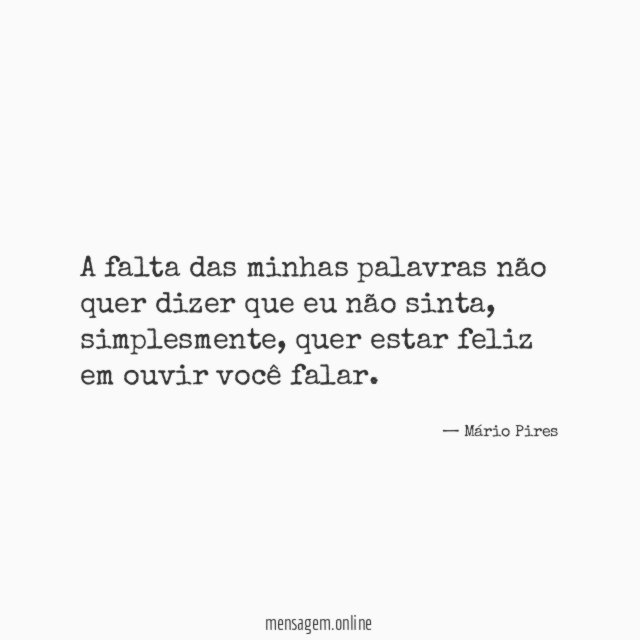 A falta das minhas palavras não quer dizer
