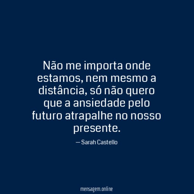 Não me importa onde estamos