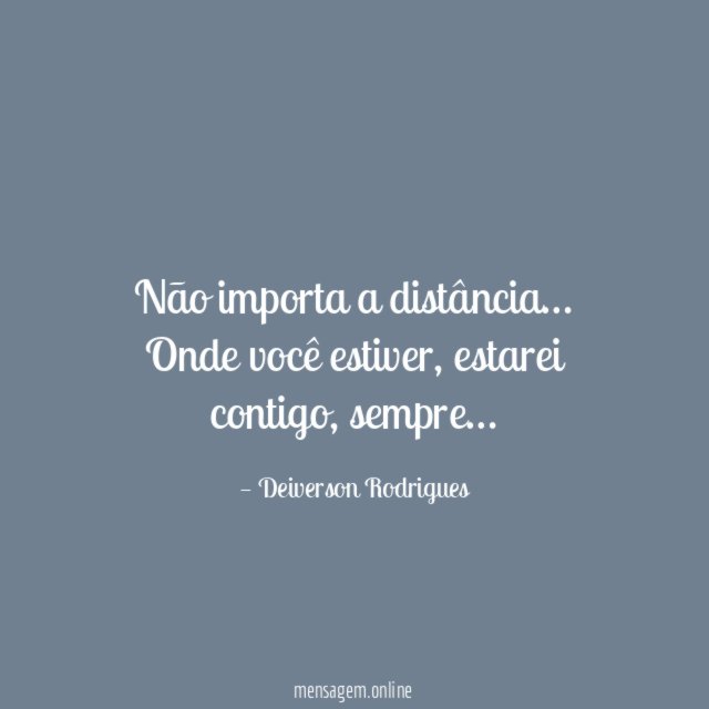 Não importa a distância