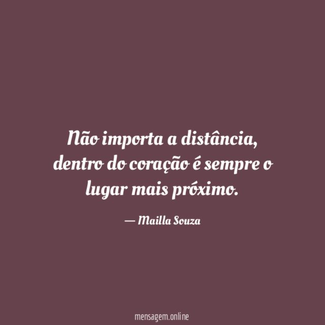 Não importa a distância