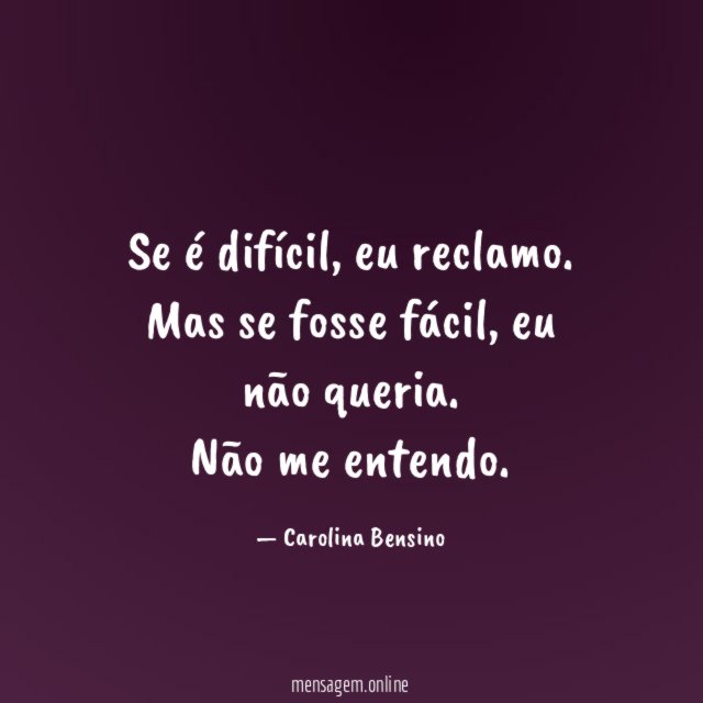 Se é difícil