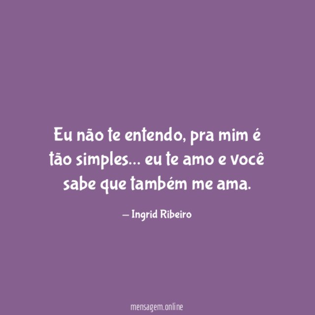 Eu não te entendo