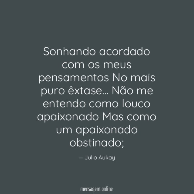 Sonhando acordado com os meus pensamentos No mais puro êxtase