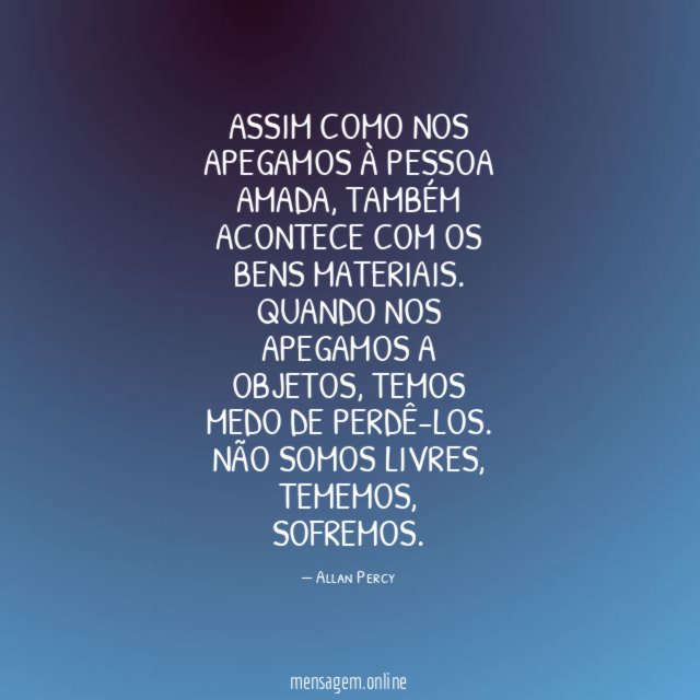 Assim como nos apegamos à pessoa amada