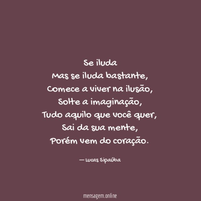 Se iluda Mas se iluda bastante
