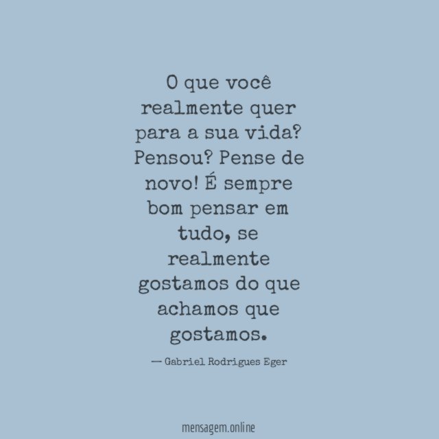 O que você realmente quer para a sua vida