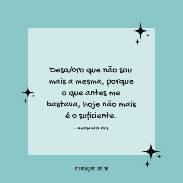 Descubro que não sou mais a mesma