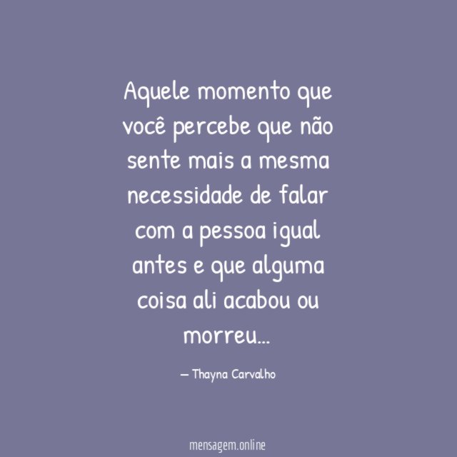 Aquele momento que você percebe que não sente