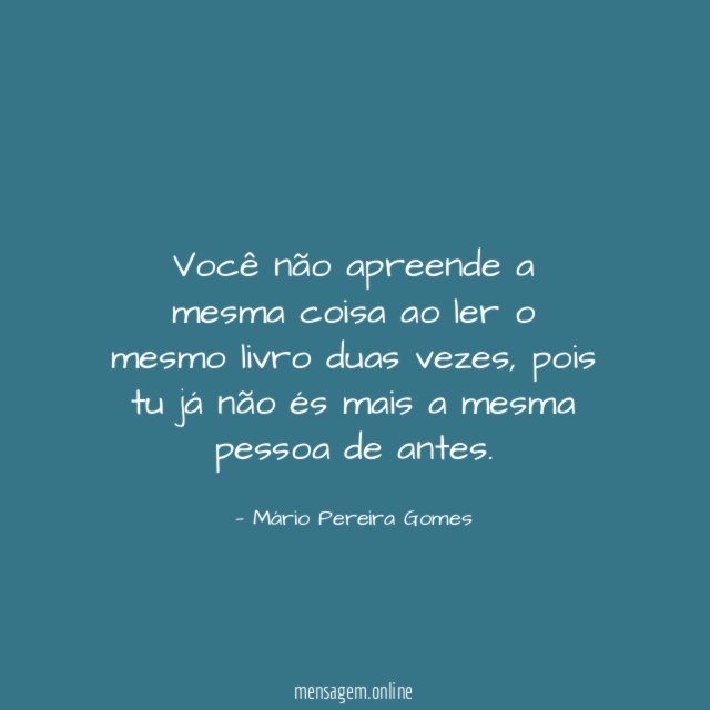 Você não apreende a mesma coisa ao ler