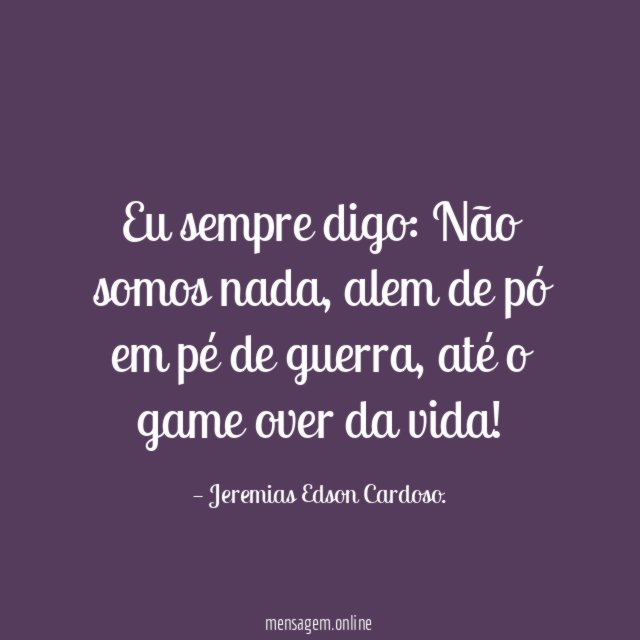 Eu sempre digo