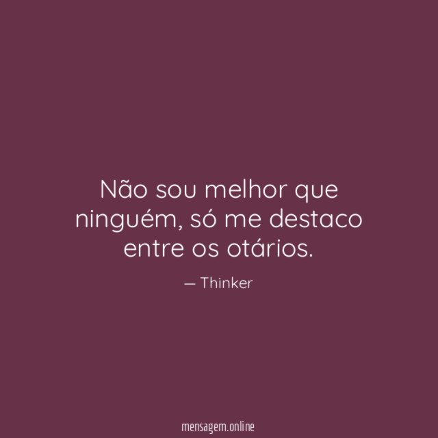 Não sou melhor que ninguém