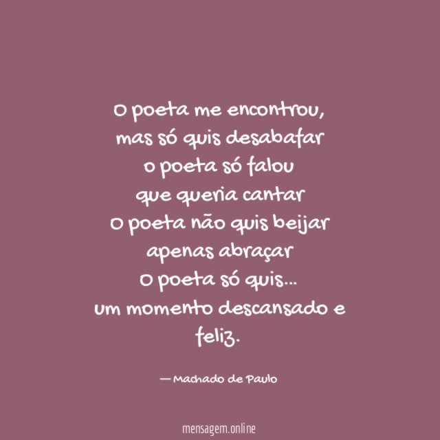 O poeta me encontrou