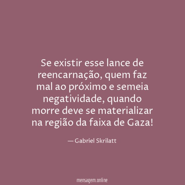Se existir esse lance de reencarnação