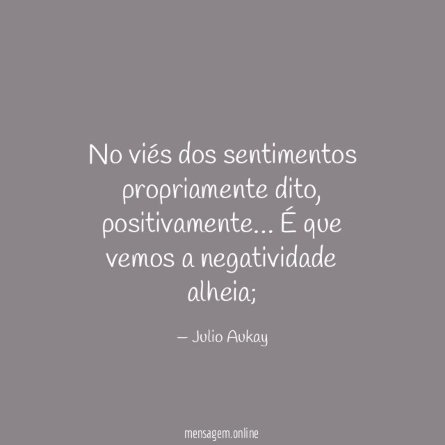No viés dos sentimentos propriamente dito