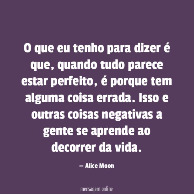 O que eu tenho para dizer é que