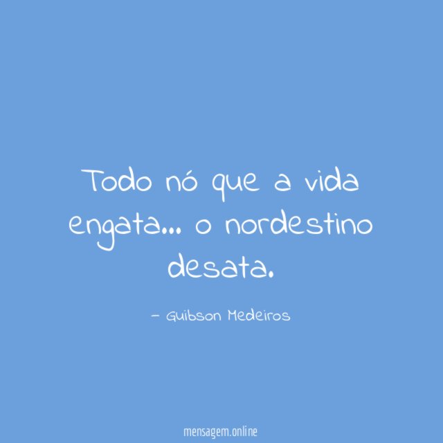 Todo nó que a vida engata