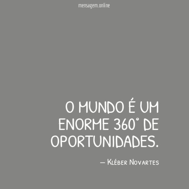 O mundo é um enorme 360° de oportunidades