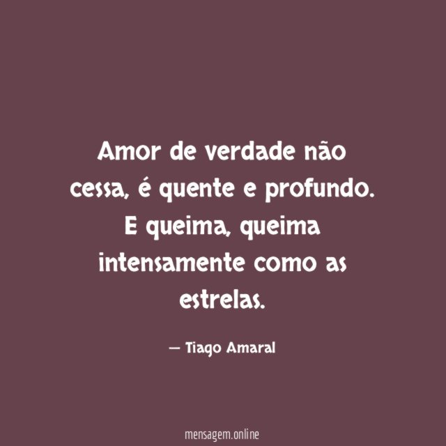 Amor de verdade não cessa