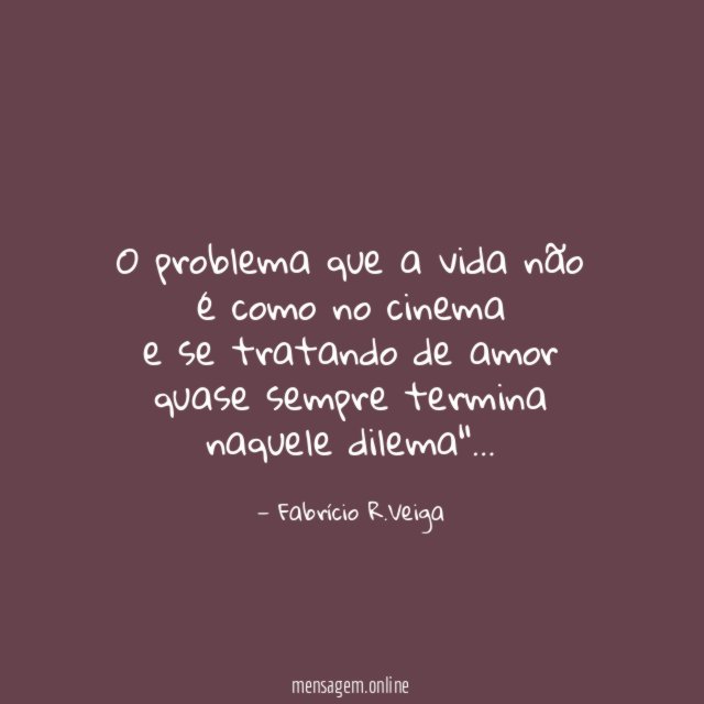o problema que a vida não é como