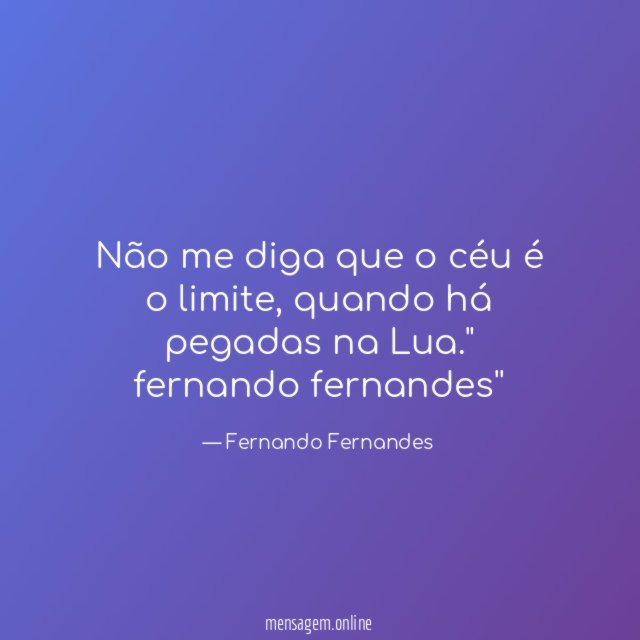 Não me diga que o céu é o limite