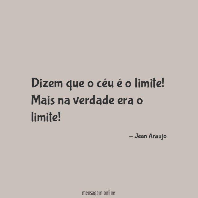 Dizem que o céu é o limite