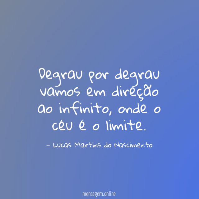 Degrau por degrau vamos em direção ao infinito
