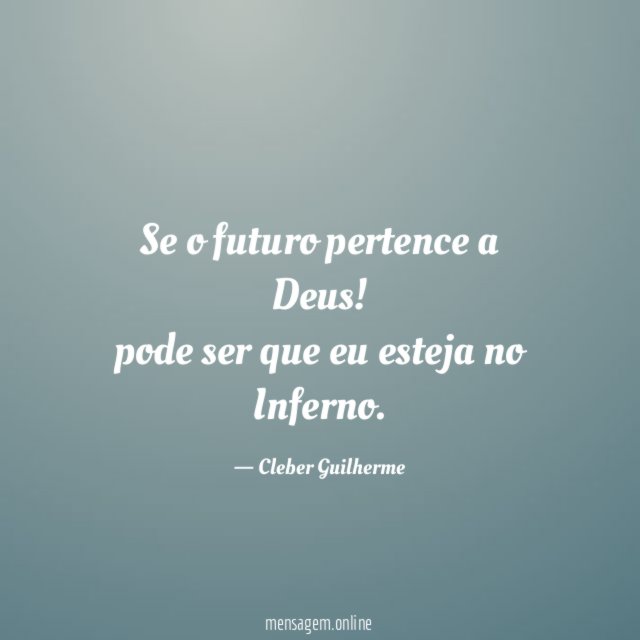 Se o futuro pertence a Deus