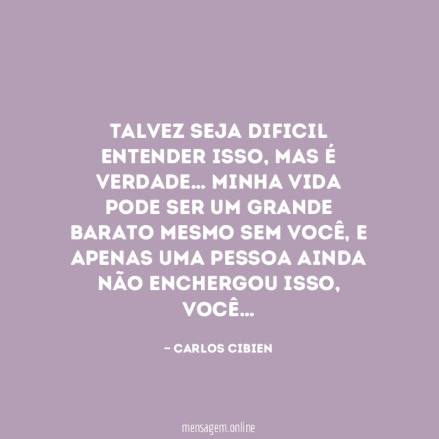 Talvez seja dificil entender isso