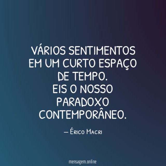 Vários sentimentos em um curto espaço de tempo