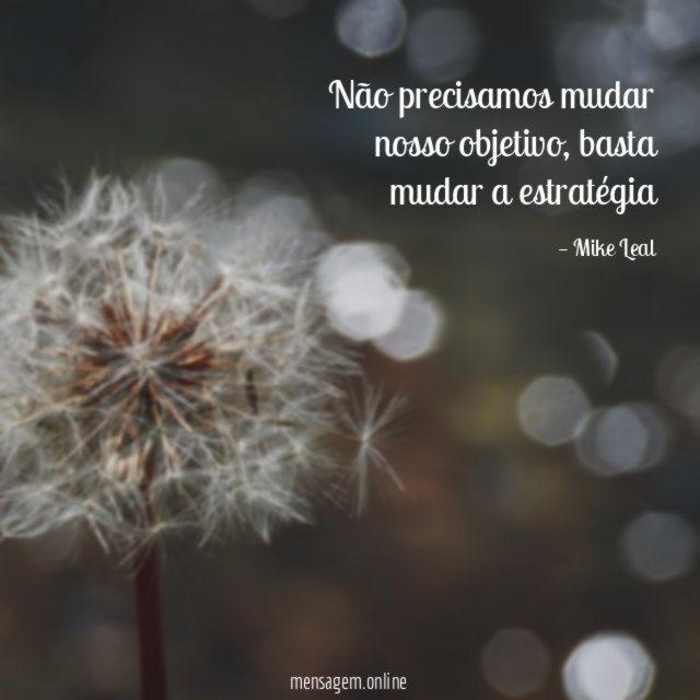 Não precisamos mudar nosso objetivo