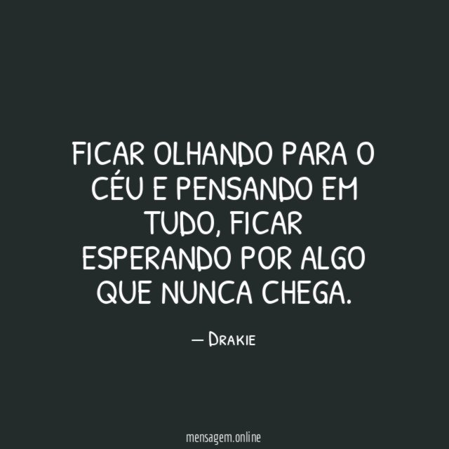 Ficar olhando para o céu e pensando em tudo