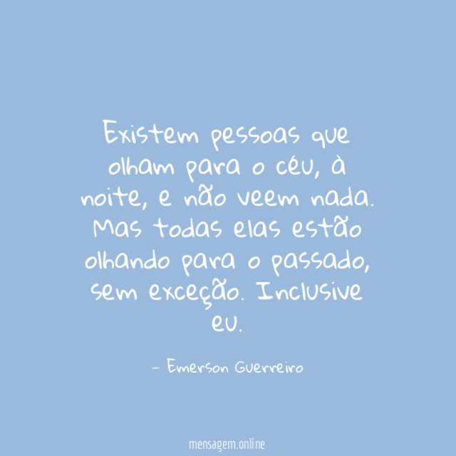 Existem pessoas que olham para o céu