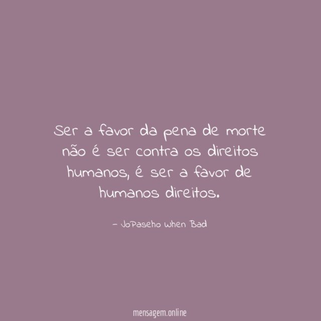 Ser a favor da pena de morte não