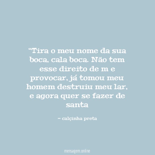 Tira o meu nome da sua boca