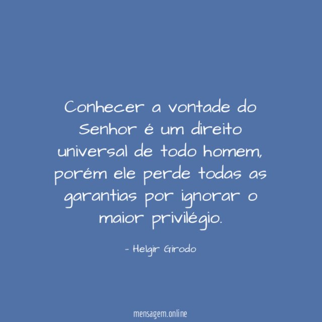 Conhecer a vontade do Senhor é um direito universal de todo homem
