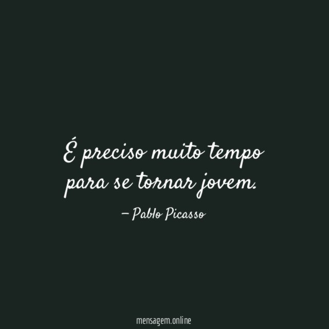É preciso muito tempo para se tornar jovem
