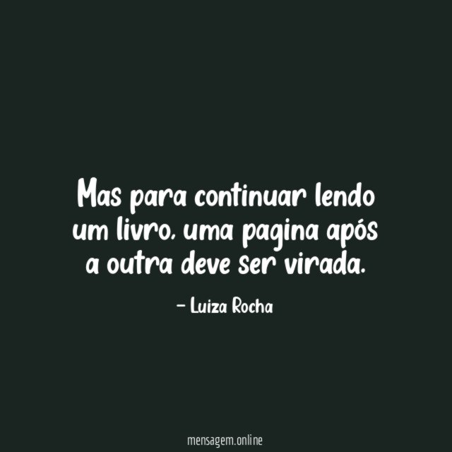 Mas para continuar lendo um livro